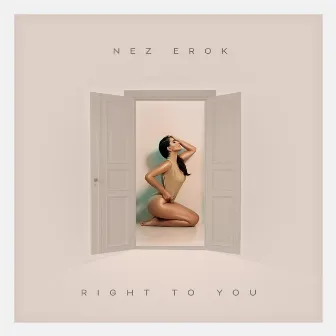 Right to You by Nez Erok