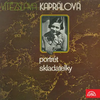 Kaprálová: Composer´s Portrait by Vitezslava Kaprálová