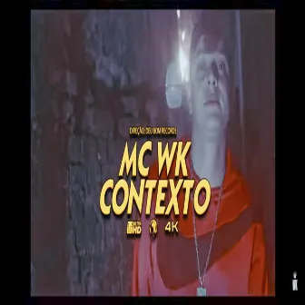 Contexto by MC Wk