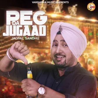 Peg Da Jugaad by Jagpal Sandhu