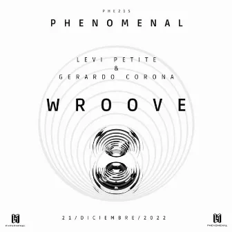 Wroove by Gerardo Corona