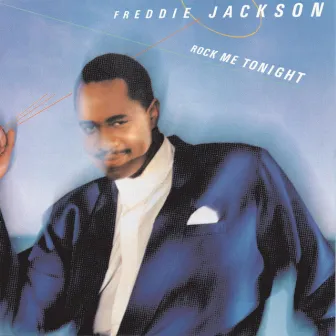 Rock Me Tonight by Freddie Jackson