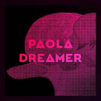 Dreamer by Paola