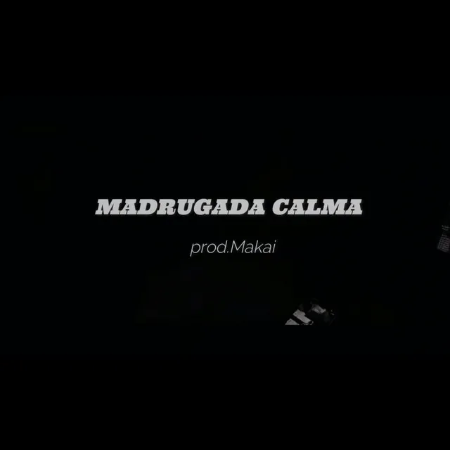 Madrugada Calma