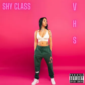 V H S by Shy Class