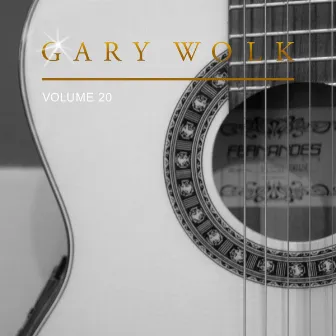 Gary Wolk, Vol. 20 by Gary Wolk