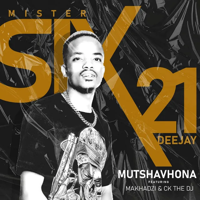 Mutshavhona (feat. Makhadzi & CK the Dj)