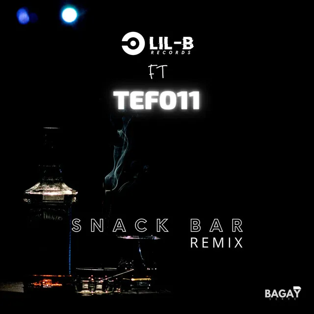 SNACK BAR - TEFO 11 Remix