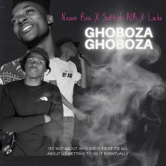 Goboza Goboza (Extended Version) by Nxani Rsa