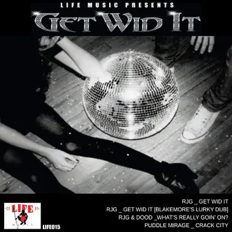 Get Wid It by RJG