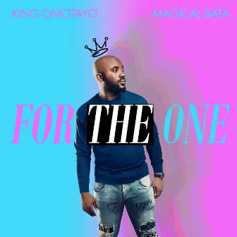 For the One by Magical Bata