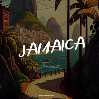 jamaica by Omar Produciendo