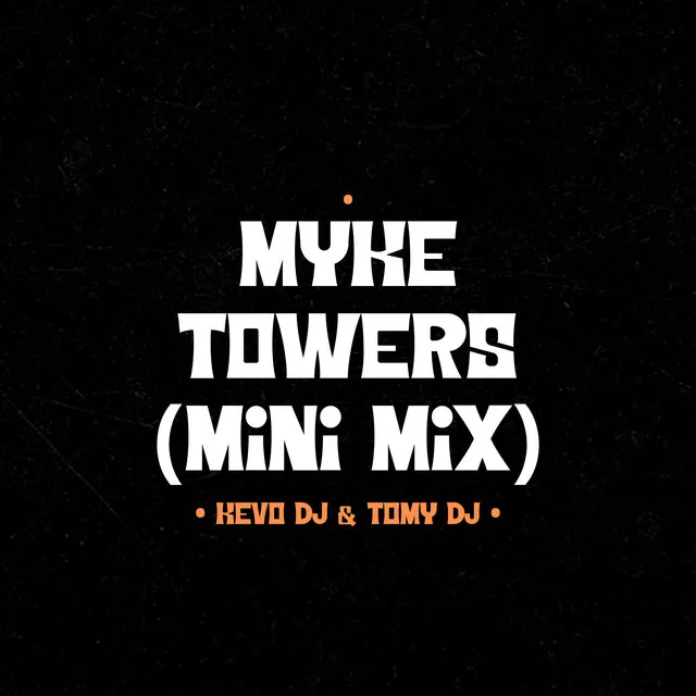 Myke Towers - Mini Mix