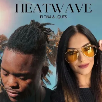 Heatwave by Eltina Minarolli