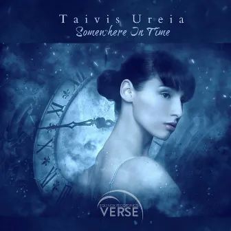 Somewhere In Time by Taivis Ureia