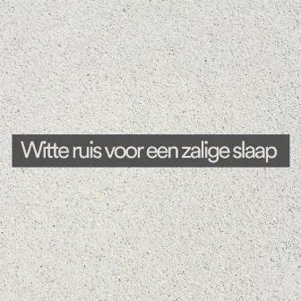 Witte ruis voor een zalige slaap by Ontspannende witte ruis