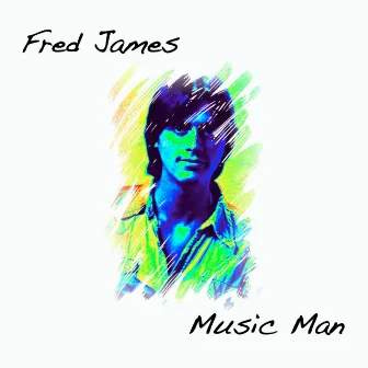 Music Man by Fred James