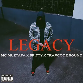 Legacy by MC Muztafa