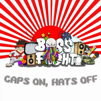 Caps On, Hats Off by Bossfight