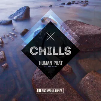 Till the Night by Human Phat