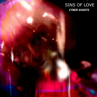 Cyber Ghosts by Sins Of Love