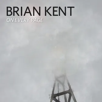 On Every Page - EP by Brian Kent