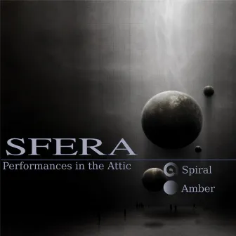 Performances In The Attic by Sfera