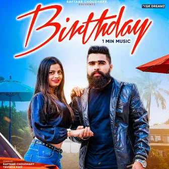 Birthday - 1 Min Music by Raftaar Choudhary