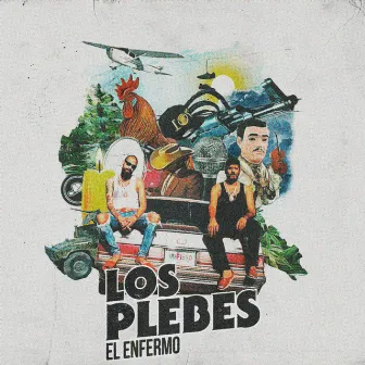 Los Plebes by El Enfermo