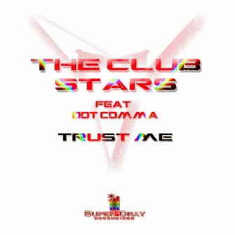 Trust Me by The Club Stars