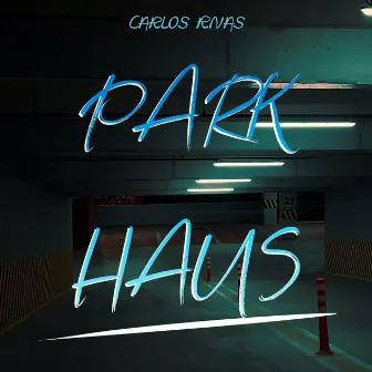 Parkhaus by Carlos Rivas