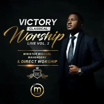 Victory Classical Worship, Vol. 2 (Live) by Direct Worship