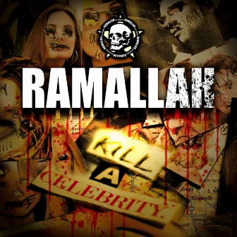 Kill a Celebrity by Ramallah