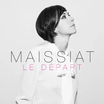 Le départ (album version) - Single by Maissiat