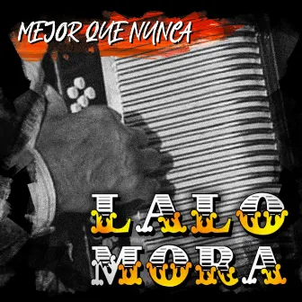 Mejor Que Nunca by Lalo Mora