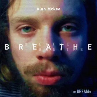 Breathe by Alan Mckee