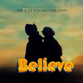 Believe by Air B