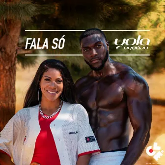 Fala Só by Yola Araújo