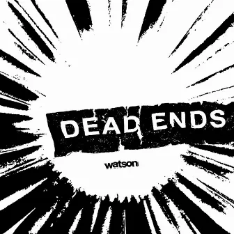 Dead ends by Watson