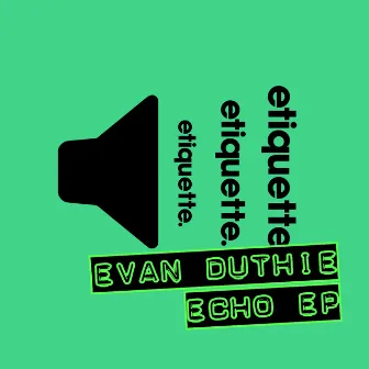 Echo EP by Evan Duthie