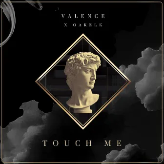 Touch Me by Valence