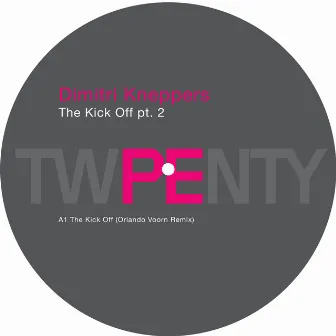 The Kick Off Pt. 2 by Dimitri Kneppers