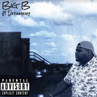 81 Dreaming by Big B