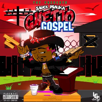 Ghetto Gospel by Sauce Walka