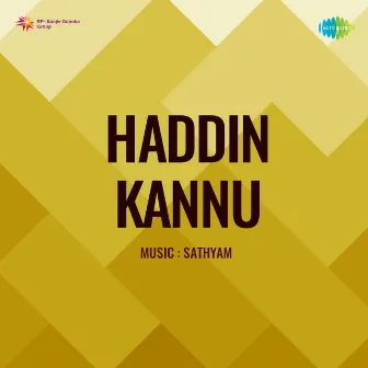 Haddin Kannu (Original Motion Picture Soundtrack) by Chi. Udayashankar