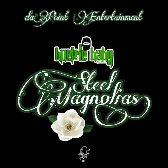 Steel Magnolias by Boskie Baby