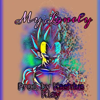 My Lonely by Kashius Klay