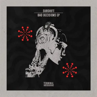 Bad Decisions by SUBSHIFT