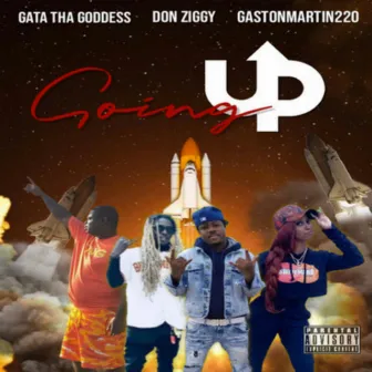 Goin Up by Gata Tha Goddess