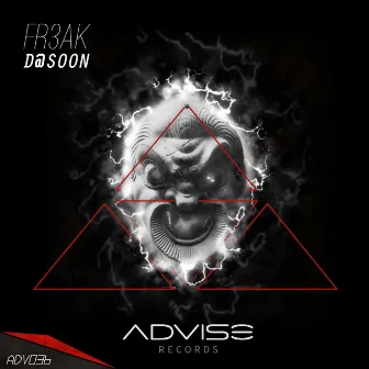 FR3AK by D@ Soon